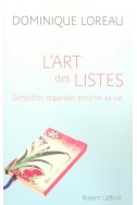 L'art des listes : Simplifier, organiser, enrichir sa vie